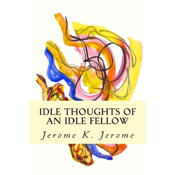 Pre-Owned Idle Thoughts of an Idle Fellow