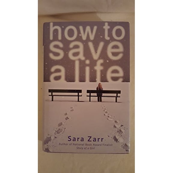 Pre-Owned How to Save a Life, 9780316036061, 0316036064, Hardcover, 1 edition