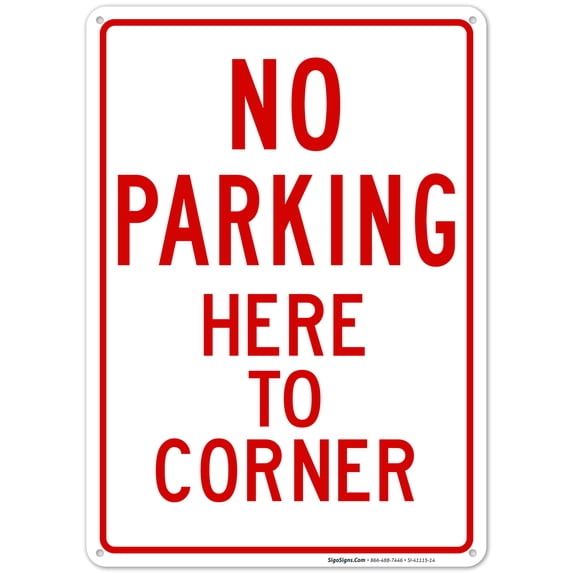 No Parking Here to Corner Sign, 10x14 Aluminum