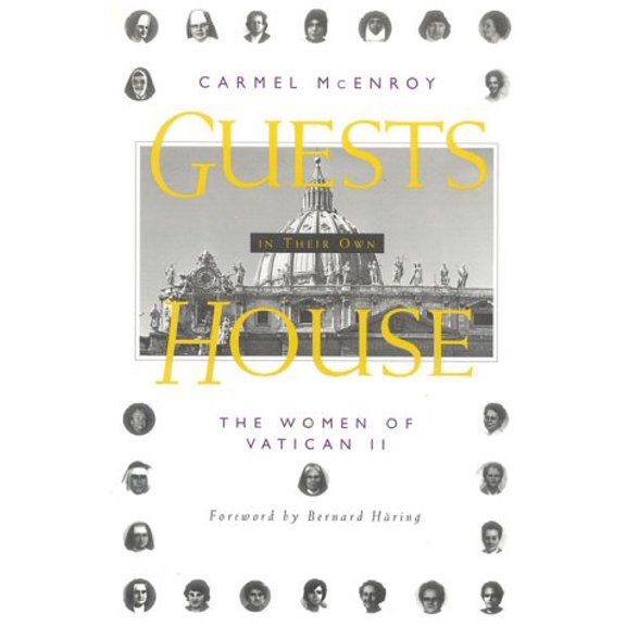 Pre-Owned Guests In Their Own House: The Women of Vatican II (Paperback) 0824515471 9780824515478