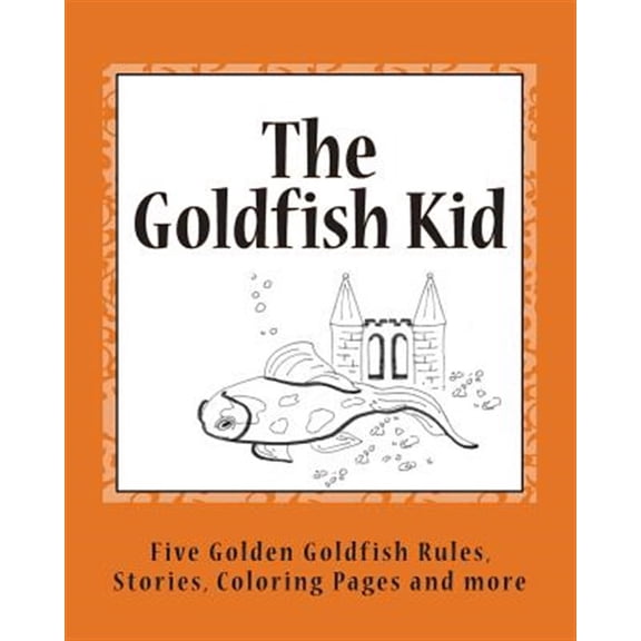 Pre-Owned The Goldfish Kid: Five Golden Goldfish Rules Paperback ms B G Rand