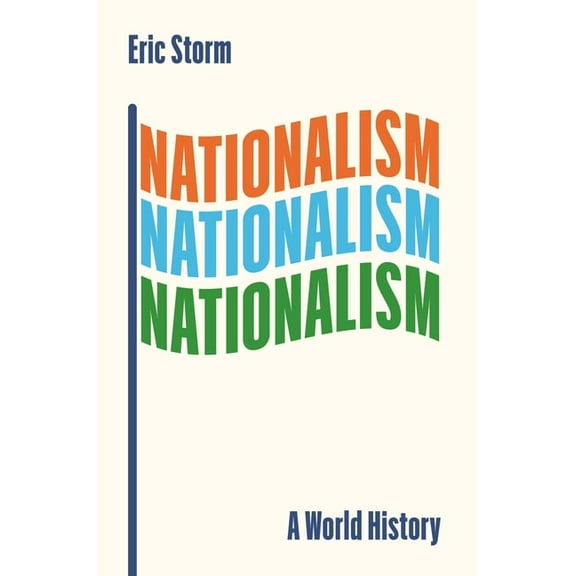 Nationalism: A World History, (Hardcover)