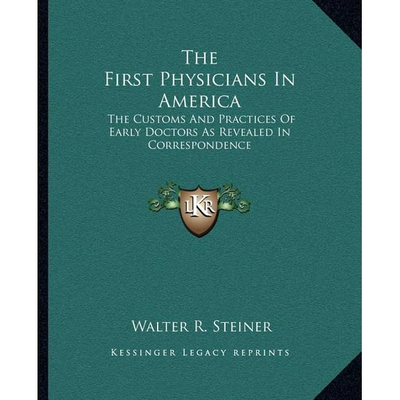 The First Physicians In America (Paperback)