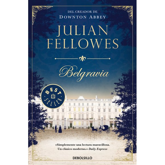 Belgravia / Julian Fellowe's Belgravia (Paperback)