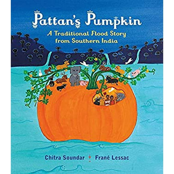 Pattan's Pumpkin : An Indian Flood Story 9780763692742 Used / Pre-owned