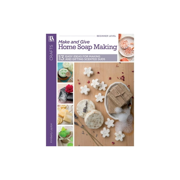 Leisure Arts Home Soap Making Book – DIY Soap Making for Beginners with 13 Melt and Pour Recipes, Natural Soap Making with Essential Oils & Additives, 64 Pages Softcover
