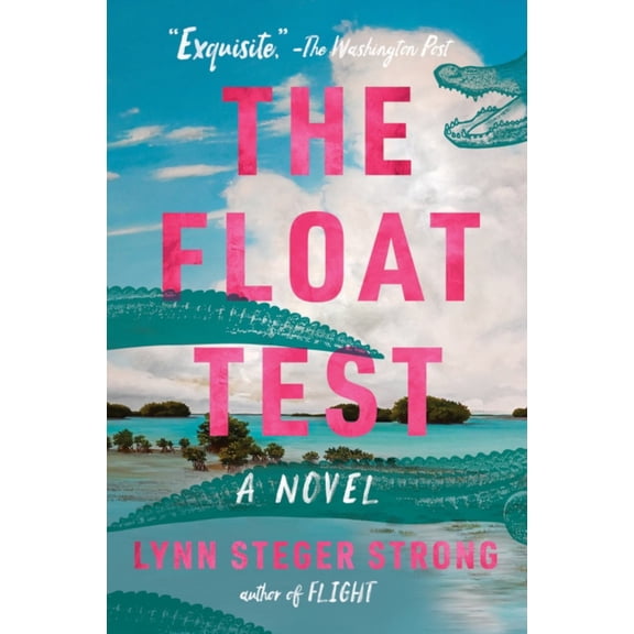 The Float Test: A Novel (Paperback)
