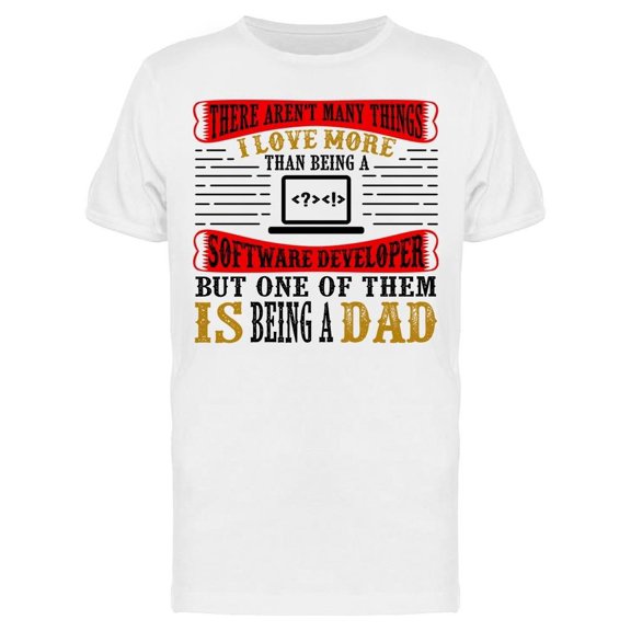 Software Developer Dad Quote Tee Men's -Image by Shutterstock