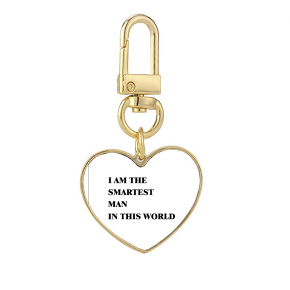 I Am The Smartest Man Art Deco Fashion Gold Heart Keychain Metal Keyring Holder