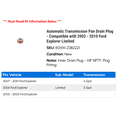 thumbnail image 2 of Automatic Transmission Pan Drain Plug - Compatible with 2002 - 2010 Ford Explorer Limited 2003 2004 2005 2006 2007 2008 2009, 2 of 2