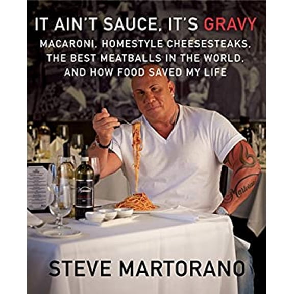 Pre-Owned It Ain't Sauce, It's Gravy: Macaroni, Homestyle Cheesesteaks, the Best Meatballs in the World, and How Food Saved My Life: A Cookbook (Hardcover) 0385349890 9780385349895