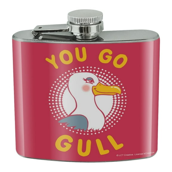 You Go Gull Seagull Girl Funny Humor Stainless Steel 5oz Hip Drink Kidney Flask