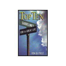 Pre-Owned Top Ten: Guidelines for a Great Life, 9780978605421, 097860542X, Paperback,