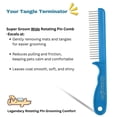 thumbnail image 5 of Super Groom Pet Comb with Distinctive Rotating Pins for Highly Effective-Low Pull Detangling, 5 of 9
