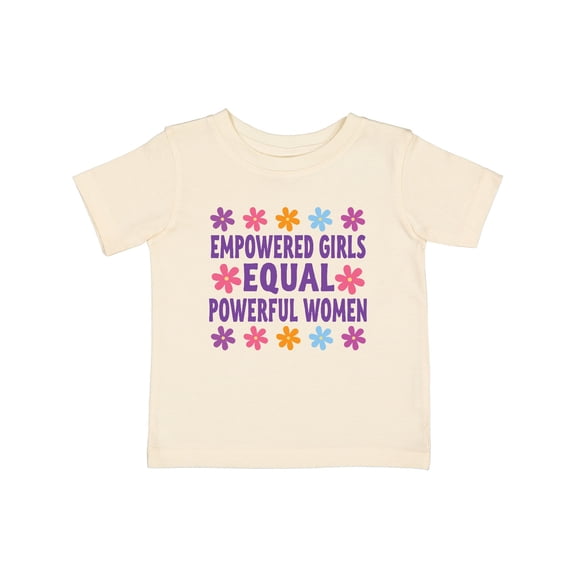 Inktastic Empowered Girls Equal Powerful Women Girls Baby T-Shirt