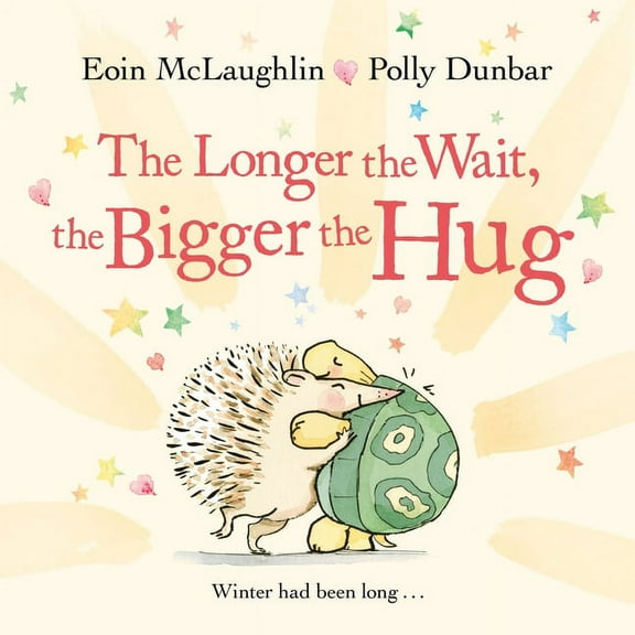 Hedgehog & Friends The Longer the Wait, the Bigger the Hug, (Hardcover)