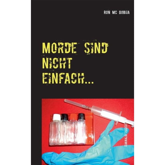 Morde sind nicht einfach... : Die Versuche auch nicht. (Paperback)