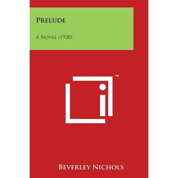 Prelude: A Novel (1920) (Paperback)