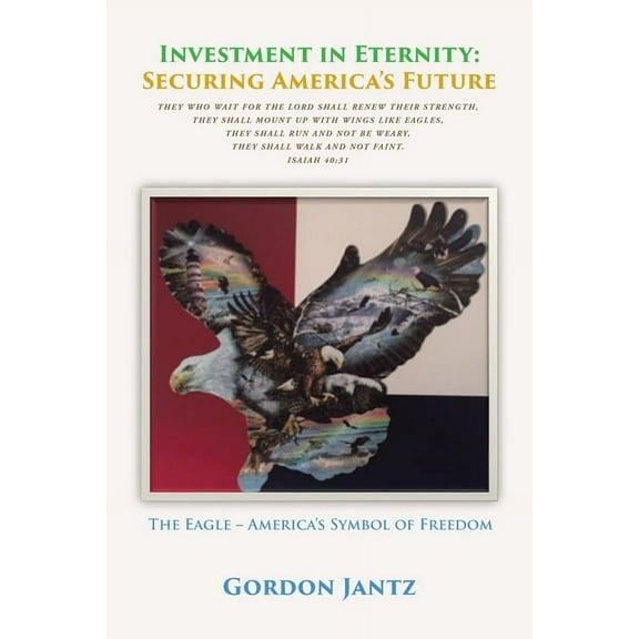 Investment in Eternity: Securing America's Future, (Paperback)