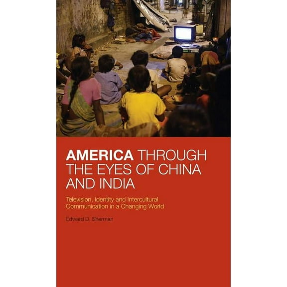 America Through the Eyes of China and India, (Hardcover)