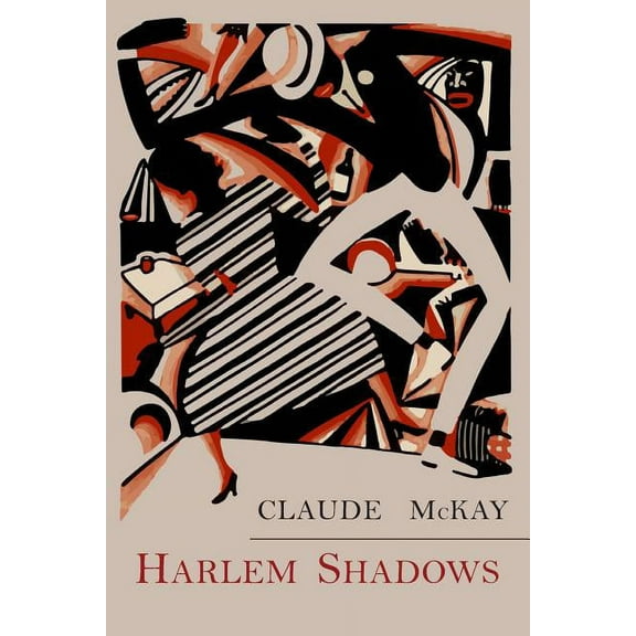 Harlem Shadows: The Poems of Claude Mckay, (Paperback)