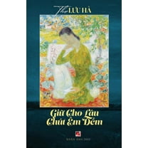 Giữ Cho LÃ¢u ChÃºt Ãm Đềm, (Paperback)