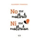thumbnail image 1 of No me maltrato ni me maltratan Alejandra Stamateas, 1 of 2