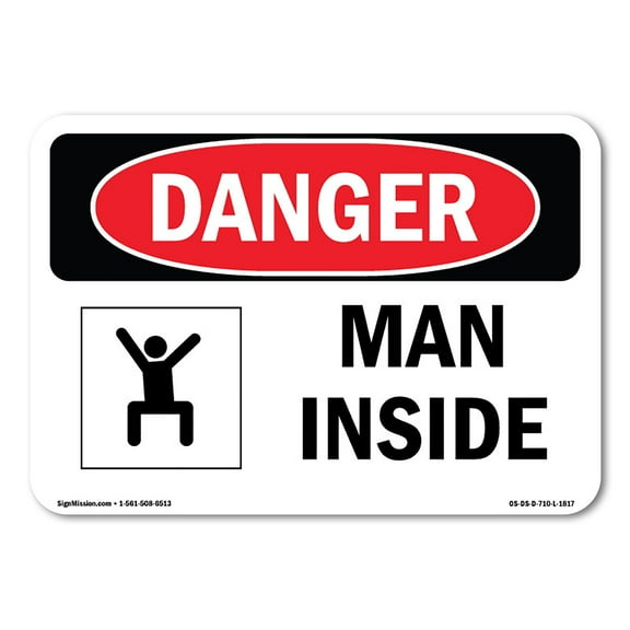 OSHA Danger Sign - Man Inside | Decal | Protect Your Business, Construction Site, Warehouse & Shop Area |  Made in The USA