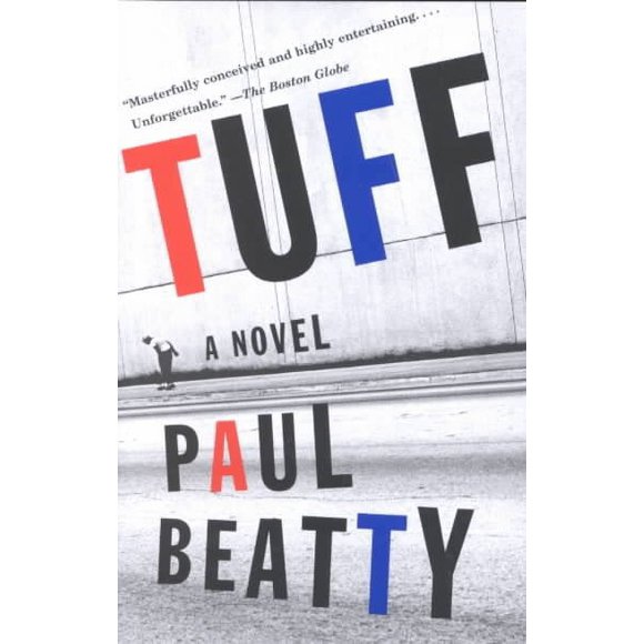 Pre-owned Tuff, Paperback by Beatty, Paul, ISBN 0385721110, ISBN-13 9780385721110