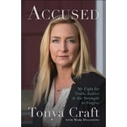 Accused : My Fight for Truth, Justice, and the Strength to Forgive (Paperback)
