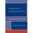 thumbnail image 2 of Democratic Communications: Formations, Projects, Possibilities (Critical Media Studies), 2 of 3