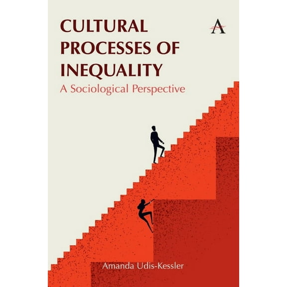Cultural Processes of Inequality: A Sociological Perspective, (Paperback)