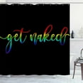 thumbnail image 3 of LGBT Shower Curtain, Colorful Get Naked Shower Curtain, Black Shower Curtain, Funny Quotes Gay Pride Lesbian Rainbow LGBTQ Modern Bathroom Decor, Waterproof Fabric Shower Curtain, 72 X 72 Inch, 3 of 6