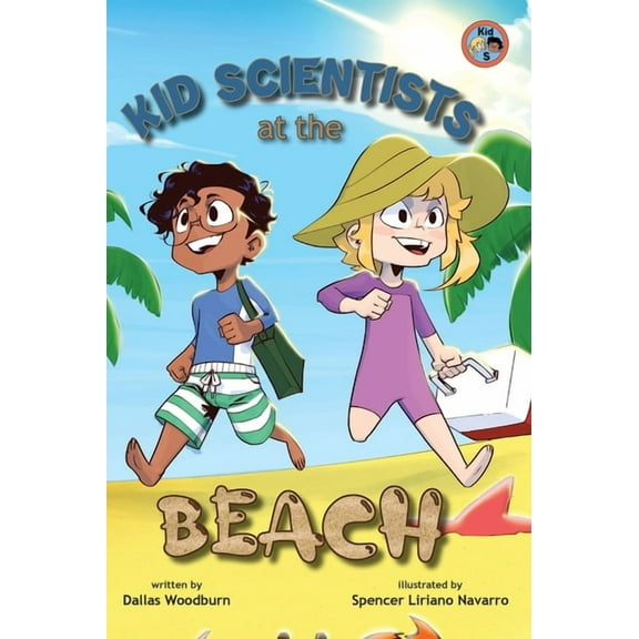 Kid Scientists Kid Scientists at the Beach, Book 1, (Hardcover)