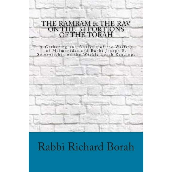 The Rambam and the Rav on the 54 Portions of the Torah (Paperback)