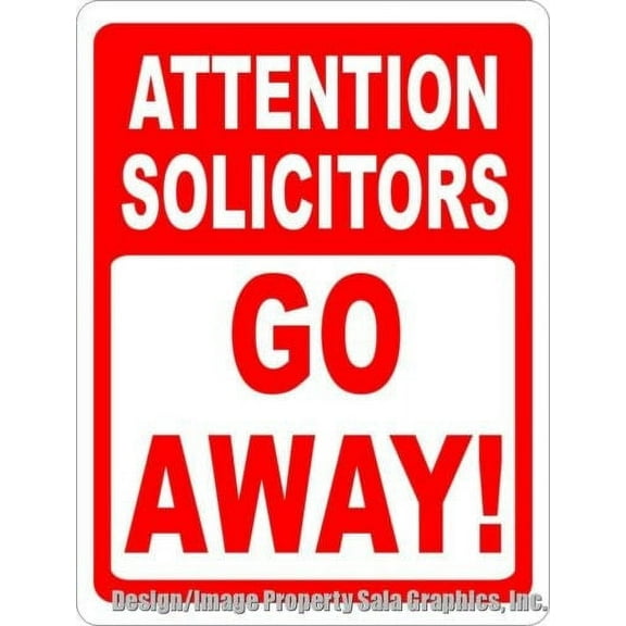 Attention Solicitors Go Away! Sign