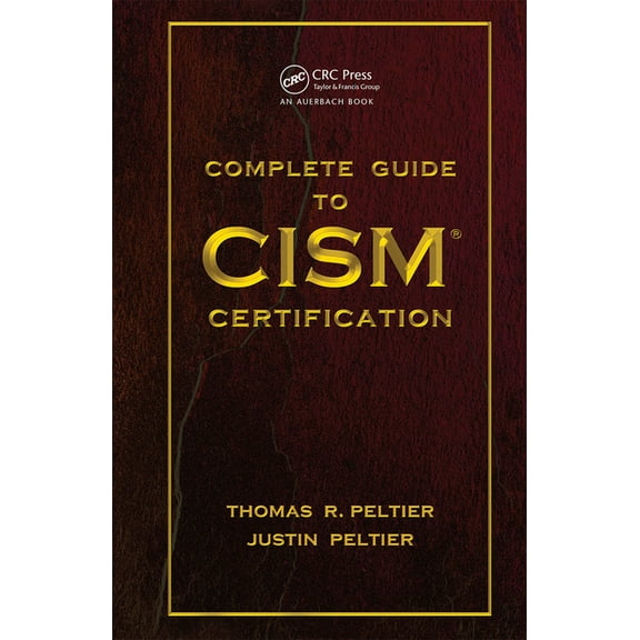 Complete Guide to CISM Certification, (Hardcover)
