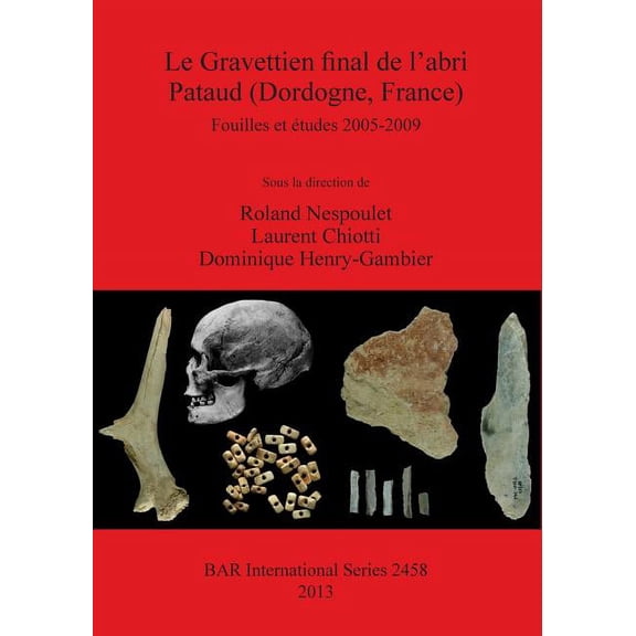 BAR International: Le Gravettien final de l'abri Pataud (Dordogne, France) (Paperback)