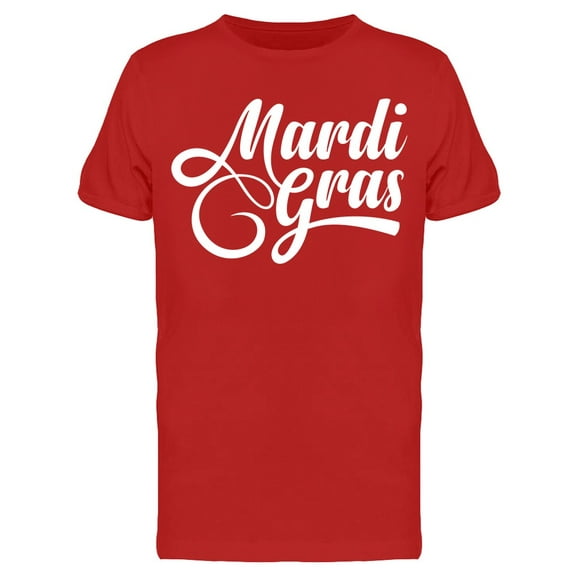 Phrase: Mardi Gras T-Shirt Men -Image by Shutterstock, Male XX-Large