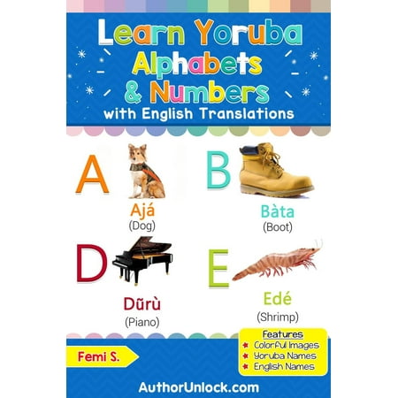 Learn Yoruba Alphabets & Numbers - eBook (Best Way To Learn Yoruba)
