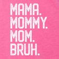 thumbnail image 5 of Wild Bobby, Mama. Mommy. Mom. Bruh. Mother's Day Tri-Blend Racerback Tank Top, Vintage Pink, X-Large, 5 of 6