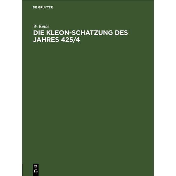 Die Kleon-Schatzung Des Jahres 425/4, (Hardcover)