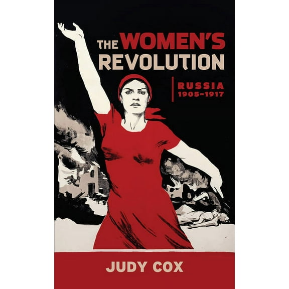 The Women's Revolution: Russia 1905-1917, (Paperback)