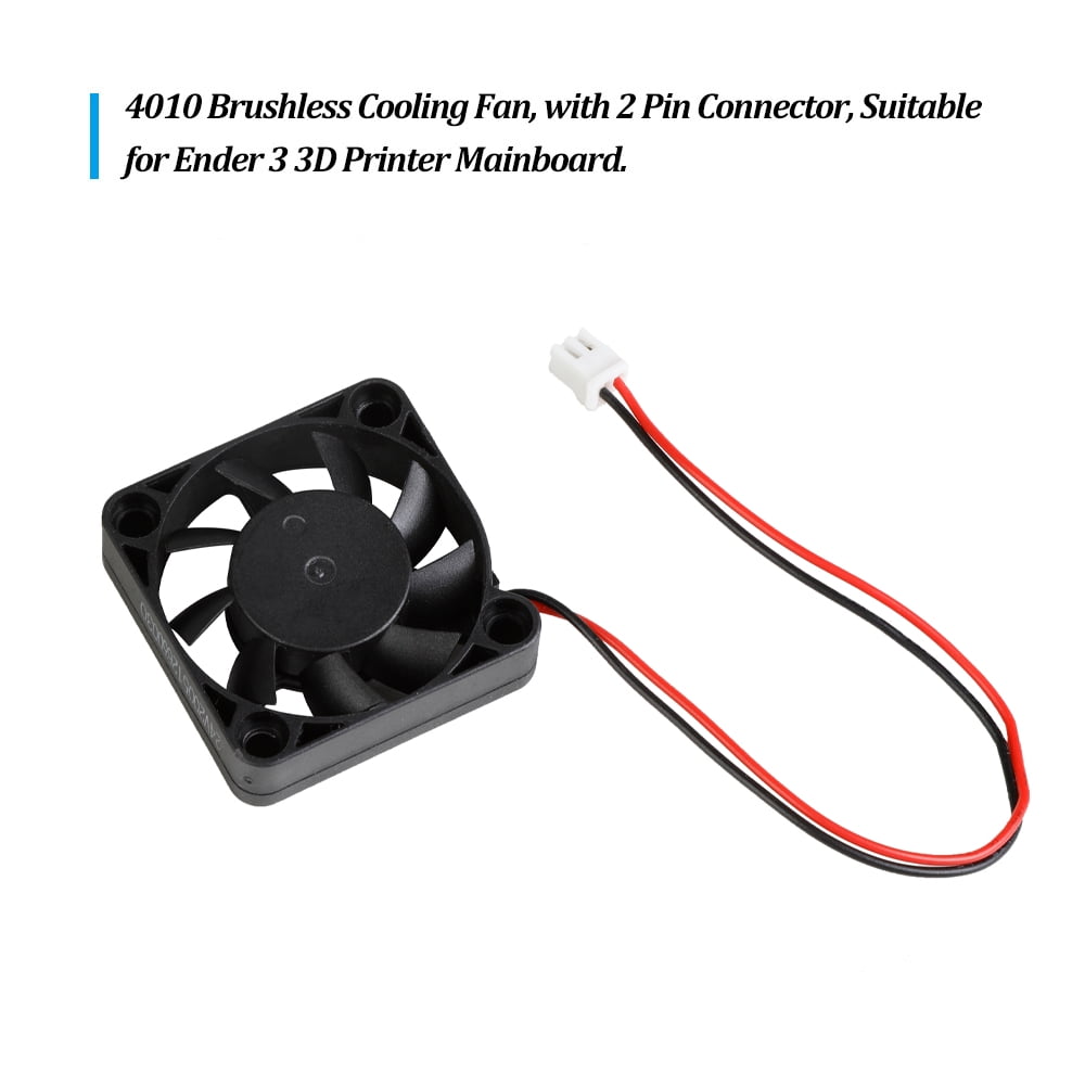 elleve Hus Suradam Creality 3D 4010 Brushless Cooling Fan 24V DC 40 * 40 * 10mm with Ball  Bearing 2Pin Connector for Ender 3 3D Printer DIY Mainboard | Walmart Canada