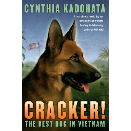 Cracker! : The Best Dog in Vietnam (The Best Looking Dog In The World)