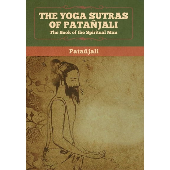 The Yoga Sutras of Patanjali, (Hardcover)