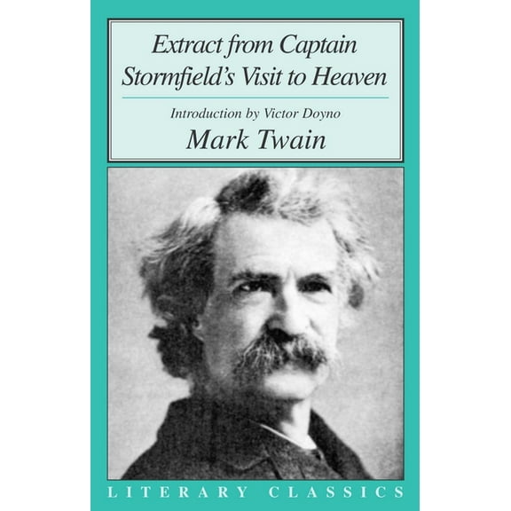 Literary Classics Extract from Captain Stormfield's Visit to Heaven, (Paperback)