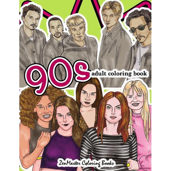 Coloring Books for Grownups: 90s Adult Coloring Book: 1990s Inspired Coloring Book for Adults for Relaxation and Entertainment (Paperback)