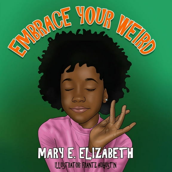 Embrace Your Weird, (Paperback)