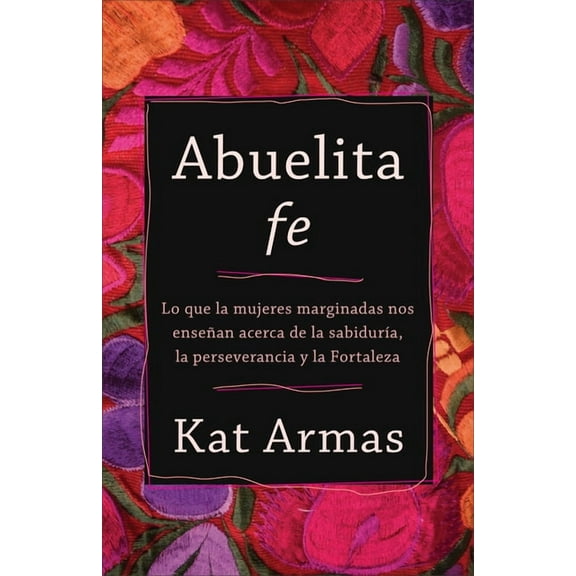 Abuelita fe (Hardcover)
